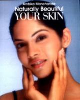 Naturally Beautiful Your Skin 8171678858 Book Cover