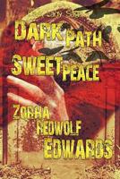 Dark Path Sweet Peace 1537798502 Book Cover