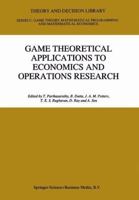 Game Theoretical Applications to Economics and Operations Research (Theory and Decision Library C) 1441947809 Book Cover