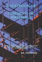 A Textbook of Strength of Materials: For BE/B.TECH/BCA/MCA/ME/M.TECH/Diploma/B.Sc/M.Sc/BBA/MBA/Competitive Exams & Knowledge Seekers B08GVCMVV7 Book Cover