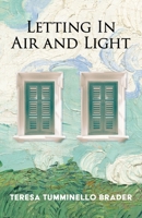 Letting in Air and Light 1960215035 Book Cover