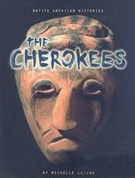 The Cherokees (Native American Histories) 0822524430 Book Cover
