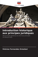 Introduction historique aux principes juridiques (French Edition) 6209687210 Book Cover