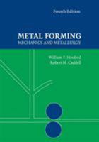 Metal Forming: Mechanics and Metallurgy 1107670969 Book Cover