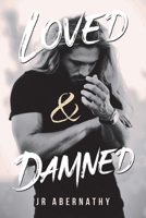 Loved & Damned 1698704224 Book Cover