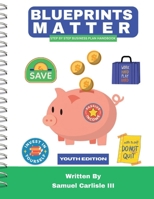 Blueprints Matters: Youth Edition 1300414650 Book Cover