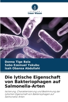 Die lytische Eigenschaft von Bakteriophagen auf Salmonella-Arten (German Edition) 6203299596 Book Cover