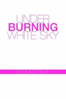 Under Burning White Sky 1413480144 Book Cover