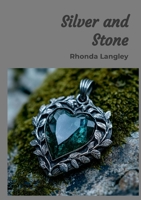 Silver and Stone 1300787120 Book Cover