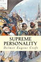 Supreme Personality 1502746565 Book Cover
