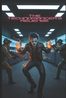 The Technomancer's Revenge B0FJ8G536R Book Cover