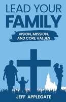 Lead Your Family B092CB83NZ Book Cover