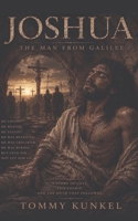 Joshua: The Man From Galilee (The Biblical Collection) B0HCCDCYSC Book Cover
