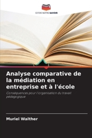 Analyse comparative de la médiation en entreprise et à l'école 6630316355 Book Cover