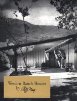 Western Ranch Houses by Cliff May 0940512041 Book Cover