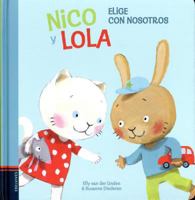 Nico y Lola. Elige con nosotros 8414010164 Book Cover