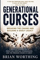 Generational Curses: Breaking the Chains and Building a Godly Legacy B0HDKCHZZX Book Cover