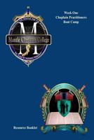 Week One of The Chaplain Practitioners Boot Camp Resources Guide 1530358183 Book Cover