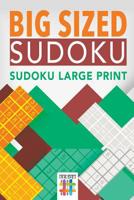 Big Sized Sudoku | Sudoku Large Print 1645215016 Book Cover