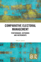 Comparative Electoral Management 1032086424 Book Cover