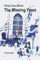 The Missing Years: a true story B08DSV9R57 Book Cover