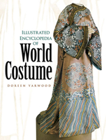 Illustrated Encyclopedia of World Costume B010B9VL1Q Book Cover