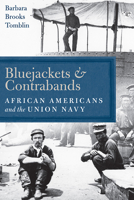 Bluejackets and Contrabands: African Americans and the Union Navy 0813186870 Book Cover