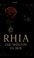 Rhia: Die Wölfin in mir (German Edition) 3384670574 Book Cover
