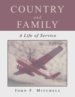 Country and Family: A Life of Service 1669855430 Book Cover