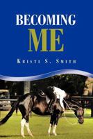 Becoming Me 1468574027 Book Cover