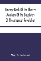 Lineage Book Of The Charter Members Of The Daughters Of The American Revolution 9354485065 Book Cover