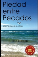 Piedad entre Pecados: Demonios en Casa B09CRTXL5K Book Cover