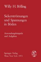 Sickerströmungen und Spannungen in Böden: Anwendungsbeispiele und Aufgaben 3211810439 Book Cover