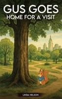 Gus Goes Home For A Visit B0G2ZXBBMF Book Cover