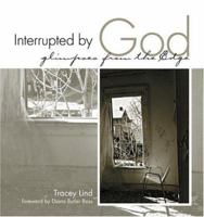 Interrupted By God: Glimpses From The Edge 0829816224 Book Cover