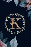 K: Monogram Initial K Journal Elegant Pretty Floral Gold Alphabet Blank Lined Paper Notebook 1710220538 Book Cover