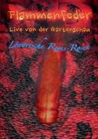 Flammenfeder Live von der Gartenschau: Literarische Rems-Rosen 3752816910 Book Cover