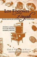 Los Fogones de Ziryab: Recetas Selectas de La Escuela de Cocina Ziryab 1463304498 Book Cover