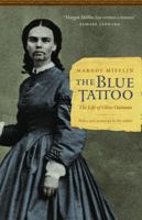 The Blue Tattoo: The Life of Olive Oatman (Women in the West) 0803235178 Book Cover