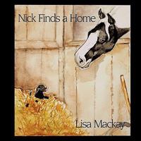 Nick Finds a Home 1449032451 Book Cover