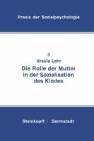 Die Rolle Der Mutter in Der Sozialisation Des Kindes 3798505004 Book Cover