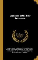 Criticism of the New Testament 159244492X Book Cover