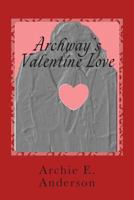 Archway's Valentine Love 0969703899 Book Cover