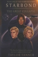 STARBOND - The Great Collapse (STARBOND Series) B0GYZ49Y1F Book Cover