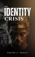 The Identity Crisis, Vol. 2 B0H8VPB1NQ Book Cover