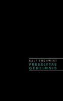 Presslytas Geheimnis 3839196310 Book Cover