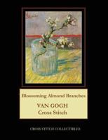 Blossoming Almond Branches: Van Gogh Cross Stitch Pattern 1979787891 Book Cover