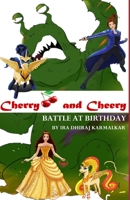 Cherry and Cheery: Battle at Birthday B087L8D4M8 Book Cover