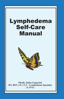 Lymphedema Self-Care Manual 0615634214 Book Cover