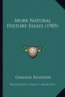 More Natural History Essays 1166604535 Book Cover